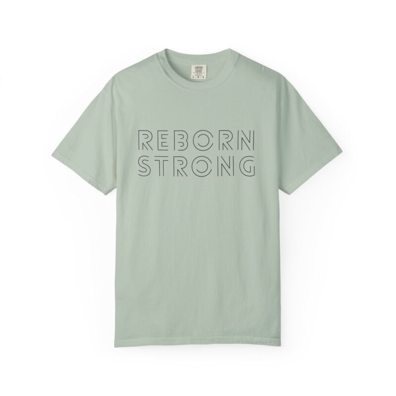 Reborn Strong Unisex Garment-Dyed T-shirt - Image 13