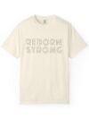 Reborn Strong Unisex Garment-Dyed T-shirt