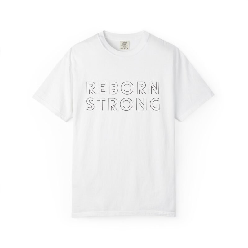 Reborn Strong Unisex Garment-Dyed T-shirt - Image 7