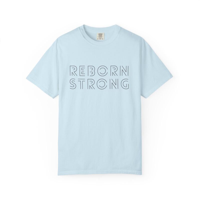Reborn Strong Unisex Garment-Dyed T-shirt - Image 19